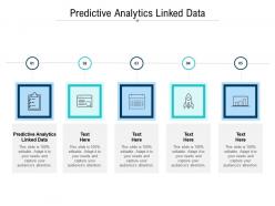 Predictive analytics linked data ppt powerpoint presentation show professional cpb