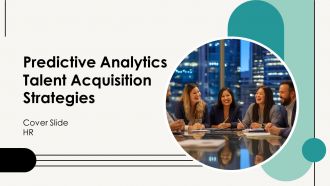 Predictive Analytics Talent Acquisition Strategies PPT Outline AT