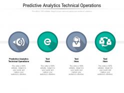 Predictive analytics technical operations ppt powerpoint presentation pictures structure cpb