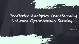 Predictive Analytics Transforming Network Optimization Strategies PPT Guidelines ACP