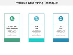 Predictive data mining techniques ppt powerpoint presentation pictures display cpb