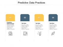 Predictive data practices ppt powerpoint presentation icon format ideas cpb
