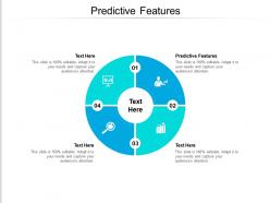 Predictive features ppt powerpoint presentation portfolio graphics pictures cpb