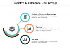 Predictive maintenance cost savings ppt powerpoint presentation slides topics cpb