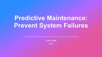 Predictive Maintenance Prevent System Failures PPT Presentation AT