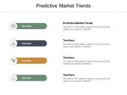Predictive market trends ppt powerpoint presentation summary layout cpb