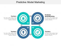 Predictive model marketing ppt powerpoint presentation infographics file cpb