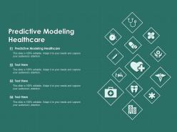 Predictive modeling healthcare ppt powerpoint presentation ideas rules