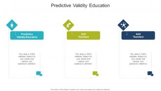 Predictive Validity Education In Powerpoint And Google Slides Cpb