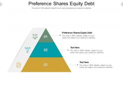 Preference shares equity debt ppt powerpoint presentation slides icons cpb