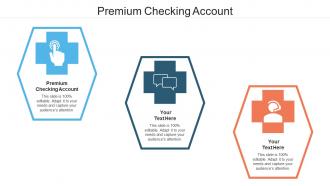 Premium Checking Account Ppt Powerpoint Presentation Show Skills Cpb
