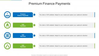 Premium Finance Payments In Powerpoint And Google Slides Cpb
