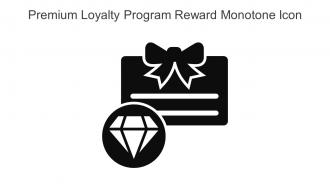 Premium Loyalty Program Reward Monotone Icon In Powerpoint Pptx Png And Editable Eps Format