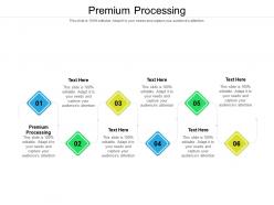 Premium processing ppt powerpoint presentation model background images cpb