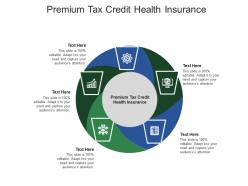 Premium tax credit health insurance ppt powerpoint presentation pictures slide download cpb