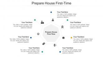 Prepare house first time ppt powerpoint presentation outline gridlines cpb