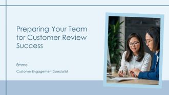 Preparing Your Team For Customer Review Success PPT Sample AT