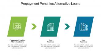 Prepayment Penalties Alternative Loans Ppt Powerpoint Presentation Inspiration Graphics Cpb