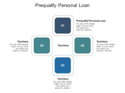 Prequalify personal loan ppt powerpoint presentation file example introduction cpb