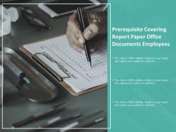 Prerequisite covering report paper office documents employees