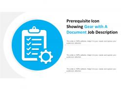 Prerequisite icon showing gear with a document job description