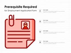 Prerequisite Required For Employment Application Form