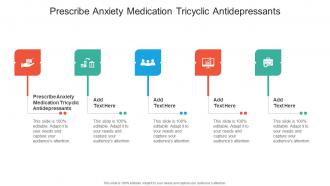 Prescribe Anxiety Medication Tricyclic Antidepressants In Powerpoint And Google Slides Cpb