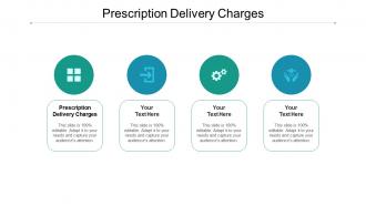 Prescription delivery charges ppt powerpoint presentation show ideas cpb