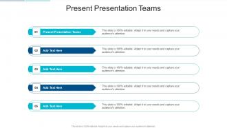 Present Presentation Teams In Powerpoint And Google Slides Cpb