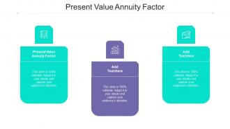 Present Value Annuity Factor Ppt Powerpoint Presentation Gallery File Formats Cpb