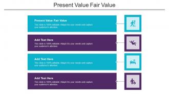 Present Value Fair Value In Powerpoint And Google Slides Cpb