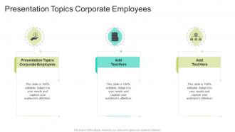 Presentation Topics Corporate Employees In Powerpoint And Google Slides Cpb