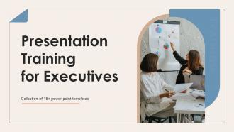 Presentation Training For Executives Powerpoint Ppt Template Bundles