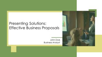 Presenting Solutions Effective Business Proposals PPT Sample AT