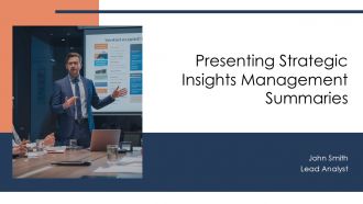 Presenting Strategic Insights Management Summaries PPT Example AT