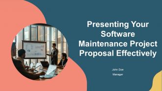 Presenting Your Software Maintenance Project Proposal Effectively PPT Summary AT