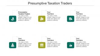 Presumptive taxation traders ppt powerpoint presentation portfolio design ideas cpb