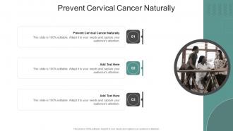 Prevent Cervical Cancer Naturally In Powerpoint And Google Slides Cpb