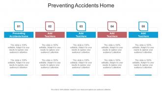 Preventing Accidents Home In Powerpoint And Google Slides Cpb