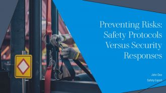 Preventing Risks Safety Protocols Versus Security Responses PPT Sample AT