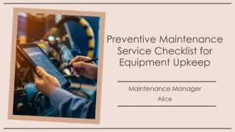 Preventive Maintenance Service Checklist For Equipment Upkeep PPT Structure AT