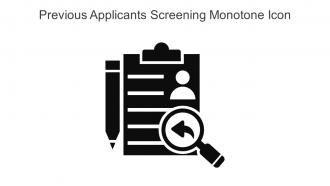 Previous Applicants Screening Monotone Icon In Powerpoint Pptx Png And Editable Eps Format