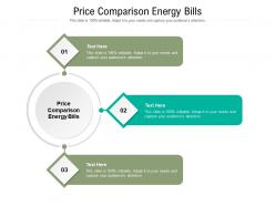Price comparison energy bills ppt powerpoint presentation inspiration information cpb