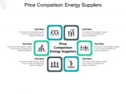 Price comparison energy suppliers ppt powerpoint presentation model inspiration cpb