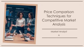 Price Comparison Techniques For Competitive Market PPT Structure AT Price Comparison Techniques For Competitive Market PPT Structure AT