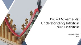Price Movements Understanding Inflation And Deflation PPT Presentation AT