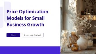 Price Optimization Models For Small Business Growth PPT Designs AT