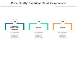 Price quality electrical retail comparison ppt powerpoint presentation file formats cpb