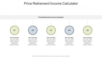Price Retirement Income Calculator In Powerpoint And Google Slides Cpb