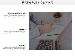Pricing policy decisions ppt powerpoint presentation pictures summary cpb